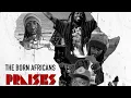 Download Lagu The Born Africans - PRAISES - (Official Music Video) First Music video Produced By (GRTS)in 1995