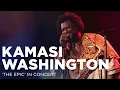 Download Lagu Kamasi Washington's 'The Epic' in Concert