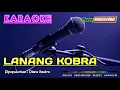 Download Lagu LANANG KOBRA -Diana Sastra- KARAOKE