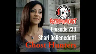 Episode 238 Shari DeBenedetti Ghost Hunters