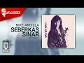 Download Lagu Nike Ardilla - Seberkas Sinar (Official Karaoke Video) | No Vocal