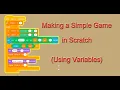 Making a Simple Game in Scratch Using Variables