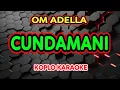 Download Lagu CUNDAMANI KARAOKE - Difarina Indra Adella - OM ADELLA @koplokaraooke