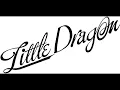 Ritual Union - Little Dragon