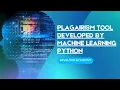 Plagiarism Tool Developed By Using NLTK Machine Learning In Python Developed By Mr Pvt