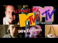 I Want My MTV 90 s Edition