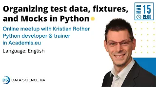 Kristian Rother Organizing test data fixtures and Mocks in Python