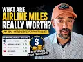 What Are Airline Miles REALLY Worth My Real-World Cents Per Point Values