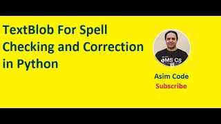 TextBlob For Spell Checking and Correction in Python