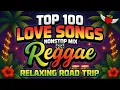 TOP REGGAE LOVE SONGS ALL TIME ❤️ Best Romantic Hits ❤️ Nonstop Mix
