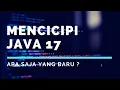 Mencicipi Java 17 Apa Saja Yang Baru