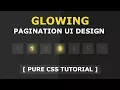 CSS Glowing Pagination UI Design Tutorial - Css Hover Effects