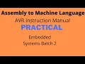 Convert Assembly Code to Machine Code Atmel AVR Instruction Manual