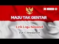 Download Lagu Maju Tak Gentar - Lirik Lagu Nasional