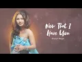 Sheryn Regis - Now That I Have You (Audio) 🎵 | What I Do Best