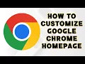 How to customize Google Chrome homepage