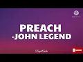 Preach - John Legend (Audio)