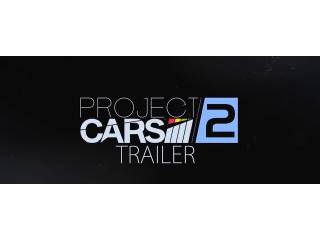 PROJECT CARS 2 Trailer