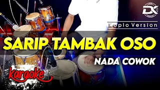 sarip tambak oso karaoke nada cowok pria versi koplo high quality audio clarity
