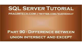 Difference between union intersect and except in sql server