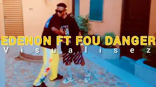 EDENON FT FOU DANGER EDJOADAN Visualisez  EDENON FT FOU DANGER EDJOADAN Visualisez