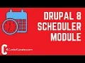 Drupal 8 Scheduler Module - Daily Dose of Drupal Episode 228