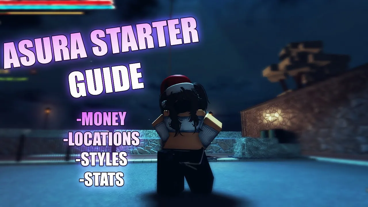 [ASURA] The BEST And ONLY Beginner's Guide You Need (Tips, Locations, And More)