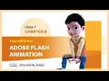 VedV Publication Pvt Ltd CLASS 7 CHAPTER 9 ADOBE FLASH ANIMATION ENGLISH