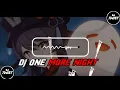 Download Lagu DJ ONE MORE NIGHT | AND BABY THERE YOU GO AGAIN DJ TWIST