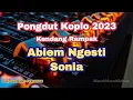 Download Lagu Abiem Ngesti - Sonia Pongdut Kendang Rampak | Dangdut Koplo Lawas Kendang Rampak