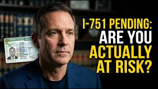 Is Your Pending I-751 Putting You at Risk Here s What You NEED to Know
