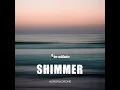 Shimmer (432Hz Version)