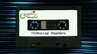 Download Tersiksa Lagi - Magdalena MP3