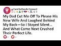 Download Lagu My Dad Cut Me Off To Please His New Wife And Laughed Behind My Back—So I Stayed Silent… And What
