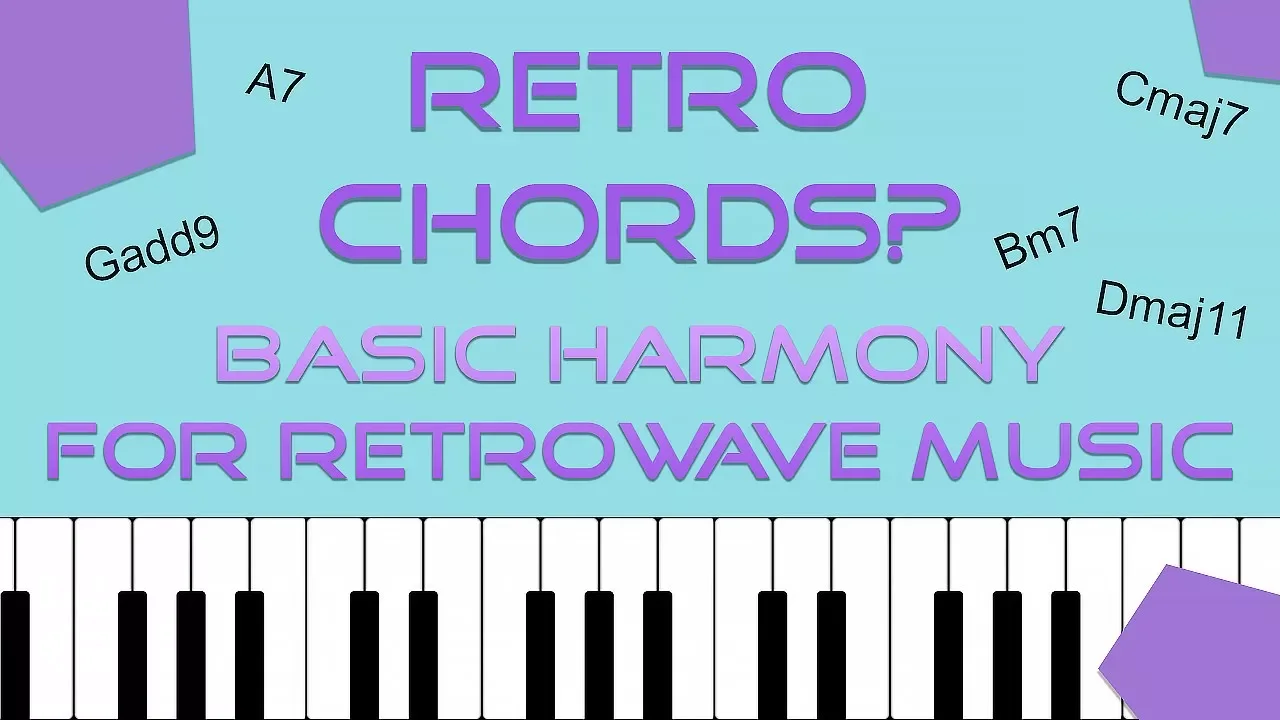 RETRO CHORDS? - Basic Harmony for Retrowave Music