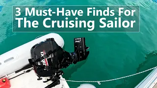 Ep 153 Three Must-Have Finds For The Cruising Sailor (Short)