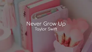 Never Grow Up Taylor Swift Lyrics 