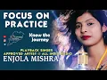 Focus on Practice ~ Enjola Mishra #Inspiring_Talk  #talented_Odisha