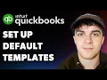 How to Set Up Default Templates in Quickbooks Online Full 2025 Guide