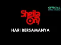 Download Lagu Sheila on 7 - Hari Bersamanya (Official Lyric Video)