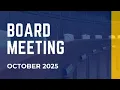 Board Meeting - October 2025