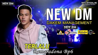 Download TERLALU I  RAMARADONA BP 6 I NEW DM (DAKEM MANAGEMENT) MP3