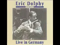 Eric Dolphy - Live in Germany 1961-12-02 Munchen West Germany
