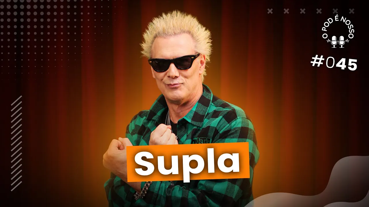 Supla - O Pod É Nosso #45