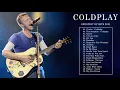 Download Lagu Best Songs Of Coldplay Full Album 2021 - Top 30 Coldplay Greatest Hits New Playlist