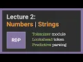 Building a Parser from scratch Lecture Numbers Strings