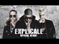 Explícale ( Remix ) - Yandel Ft Bab Bunny & Noriel & Brytiago & Coscuellela