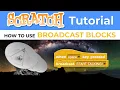 Scratch - How To Use Broadcast Blocks