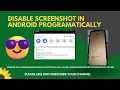 Disable screenshot in android app programmatically