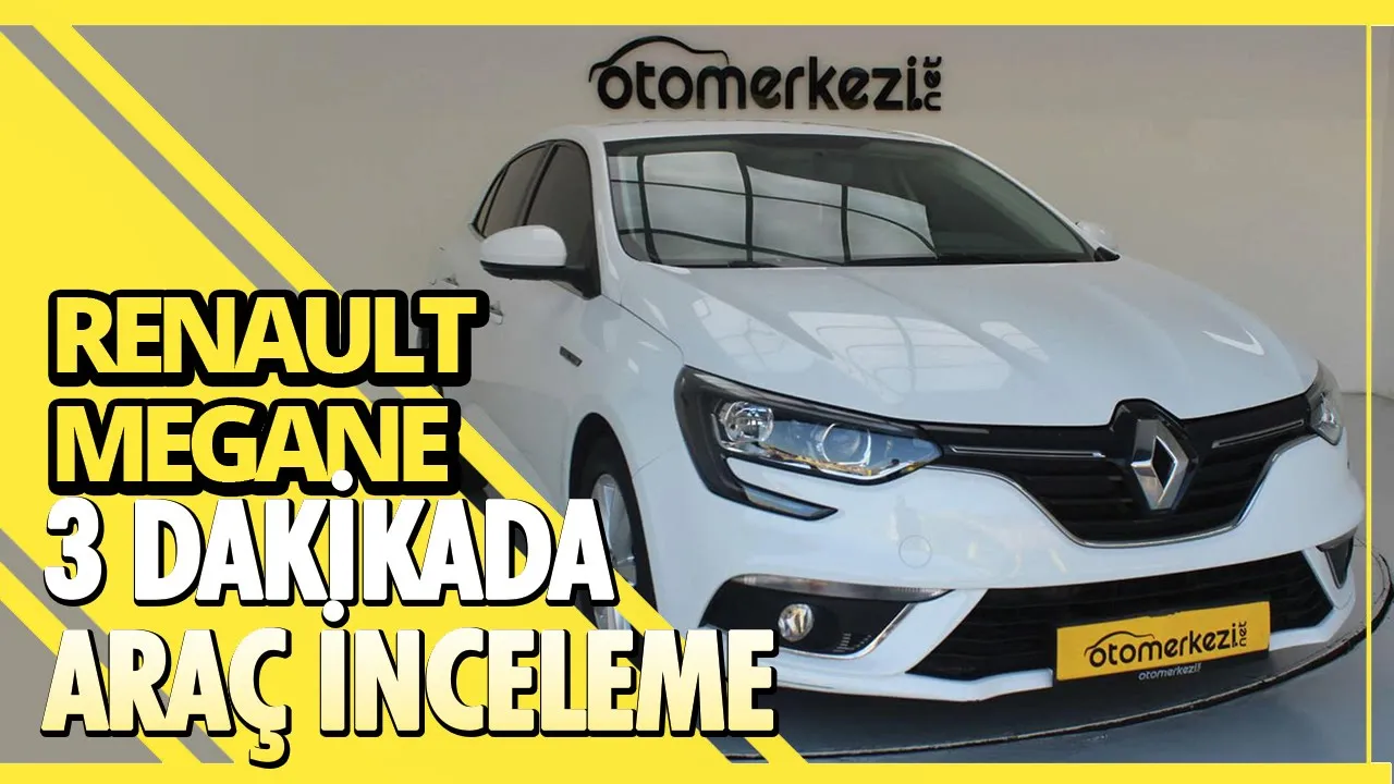 Renault Megane — 3 Dakikada Araç İnceleme